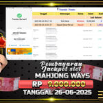 BUKTI JACKPOT SLOT MAHJONG WAYS TERPERCAYA DI INDONESIA TGL 26-06-2025